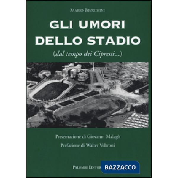 Umori dello stadio (dal tempo dei cipressi...) (Gli)