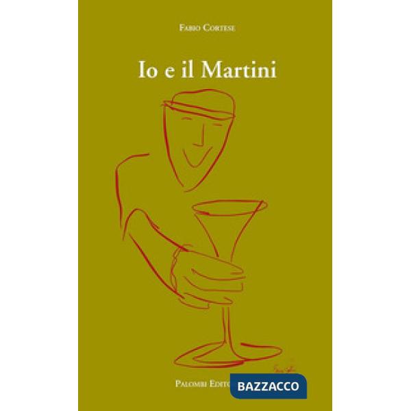 Io e il Martini
