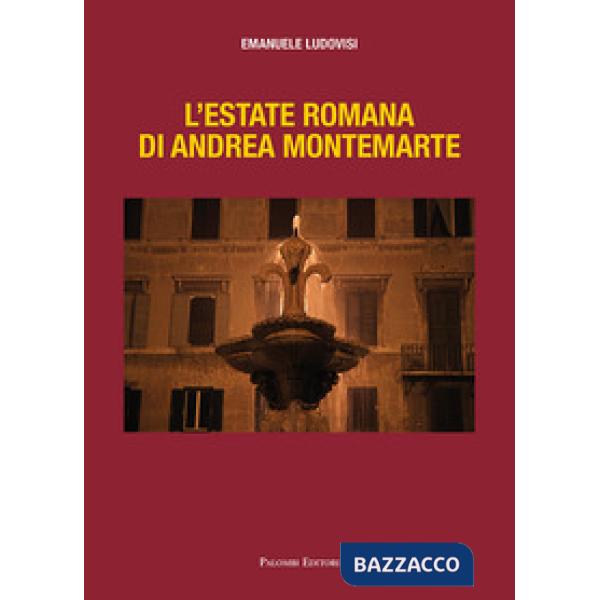 Estate romana di Andrea Montemarte (L')