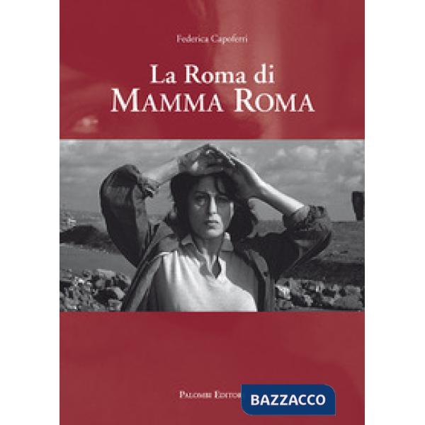 Roma di Mamma Roma (La)
