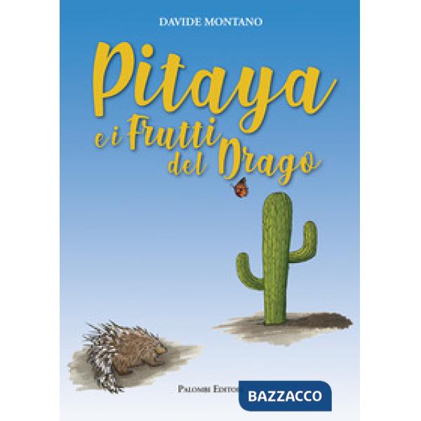 Pitaya e i frutti del drago