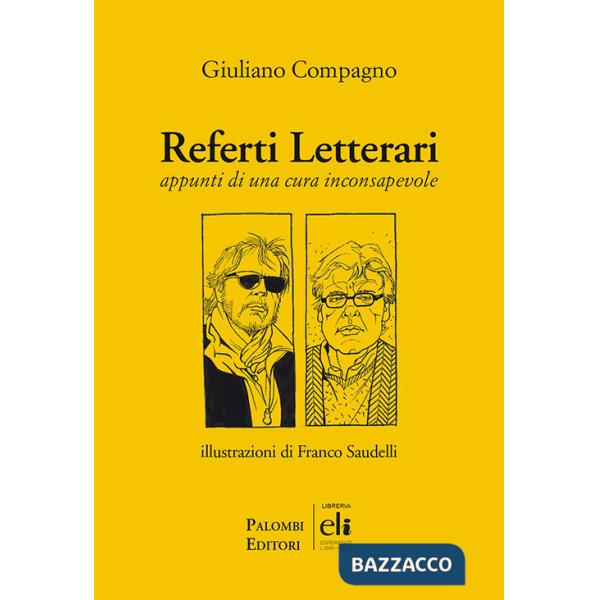 Referti letterari. Appunti di una cura inconsapevole