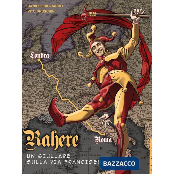 Rahere. Un giullare sulla via Francigena