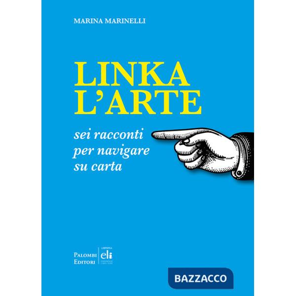 Linka l'arte. Sei racconti per navigare su carta