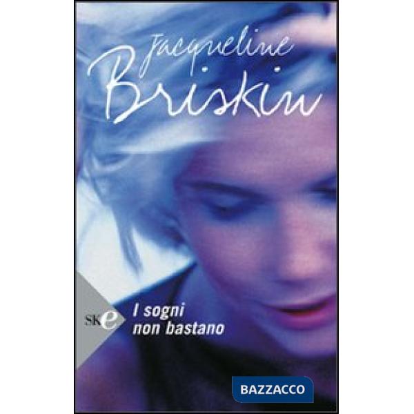 Sogni non bastano (I)