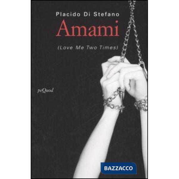 Amami. (Love me two times)