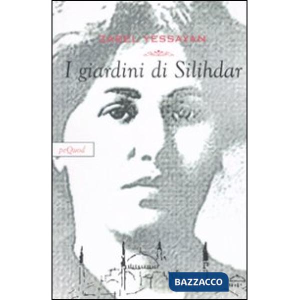Giardini di Silihdar (I)