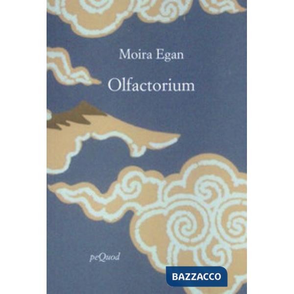 Olfactorium. Testo inglese a fronte