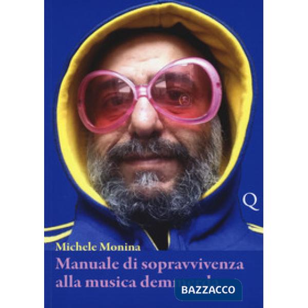 Manuale di sopravvivenza alla musica demmerda