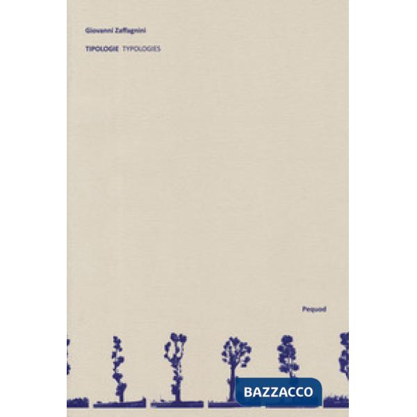 Tipologie-Typologies. Ediz. a colori