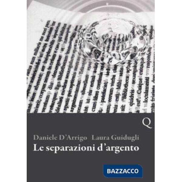 Separazioni d'argento (Le)