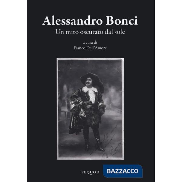 Alessandro Bonci. Un mito oscurato dal sole