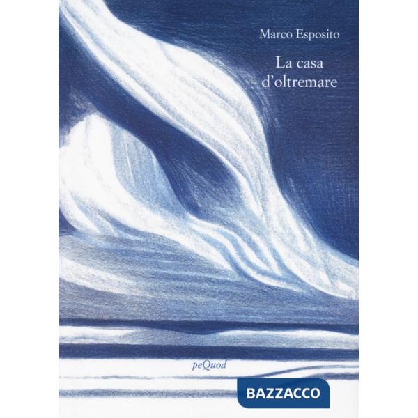 Casa d'oltremare (La)