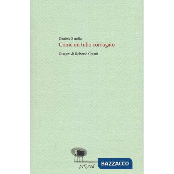Come un tubo corrugato