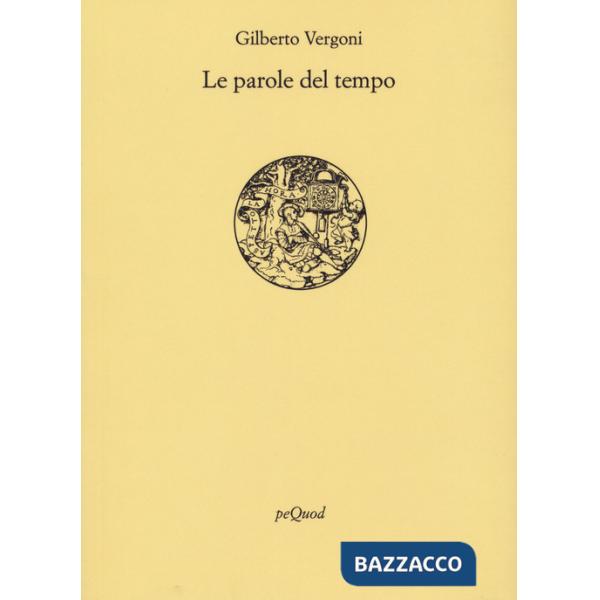 Parole del tempo (Le)