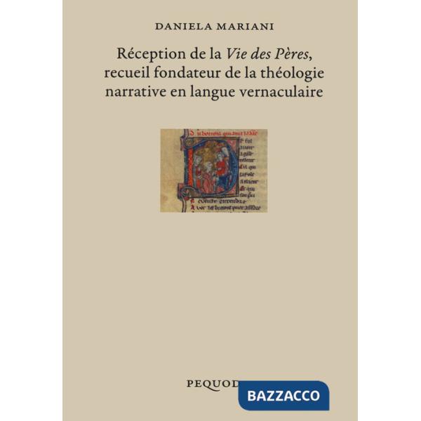 Réception de la «Vie des Pères» recueil fondateur de la théologie narrative en langue vernaculaire