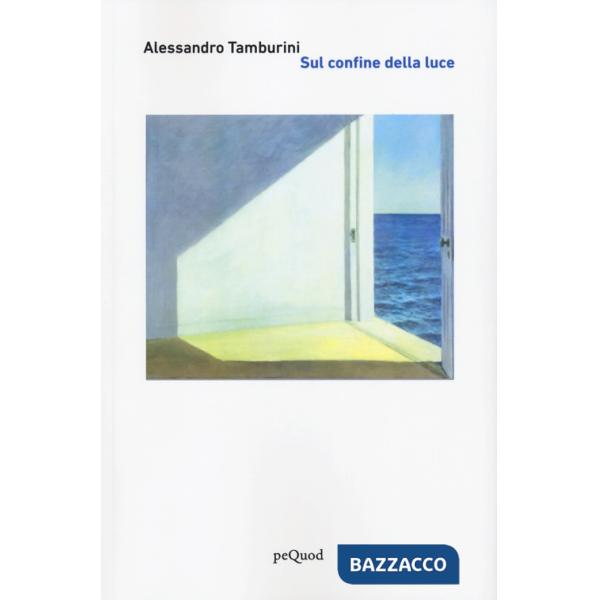 Sul confine della luce