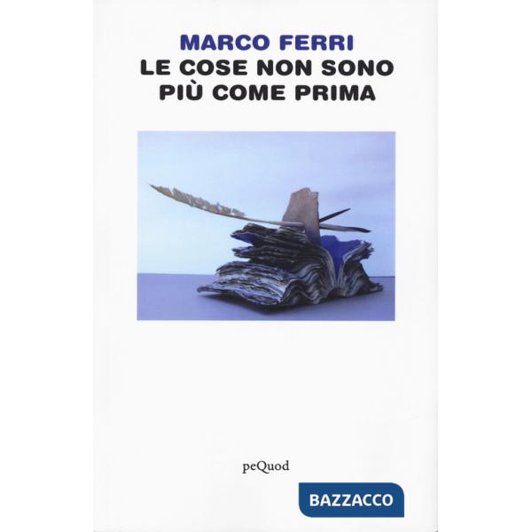 Le cose non sono più come prima