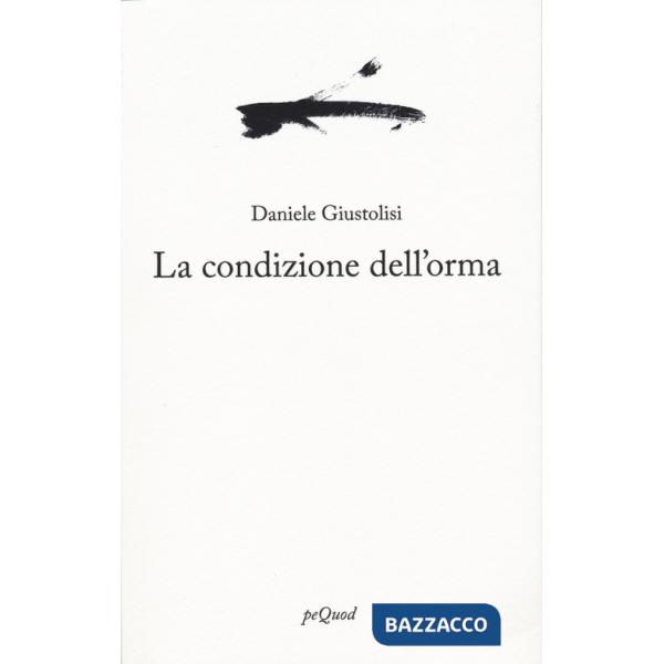 Condizione dell'orma (La)