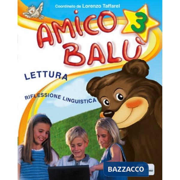AMICO BALU. PER LA 3 CLASSE ELEMENTARE. CON E-BOOK