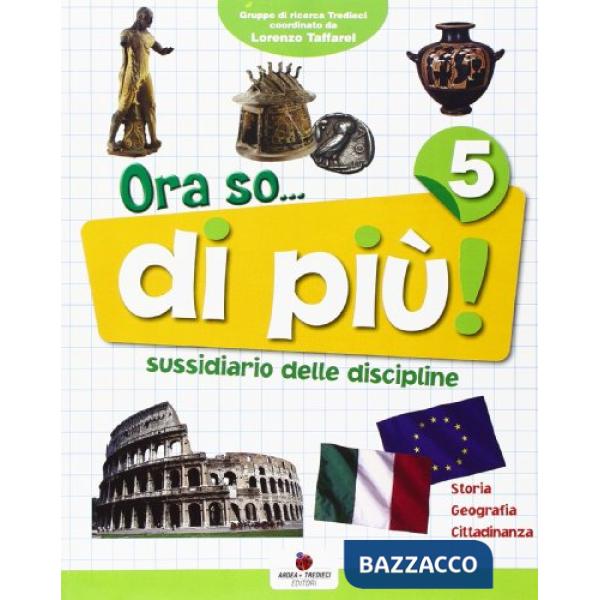 ORA SO... SUSSIDIARIO DELLE DISCIPLINE. AREA ANTROPOLOGICA. PER LA 5