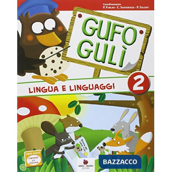 GUFO GULI. PER LA SCUOLA ELEMENTARE. CON ESPANSIONE ONLINE. VOL. 2