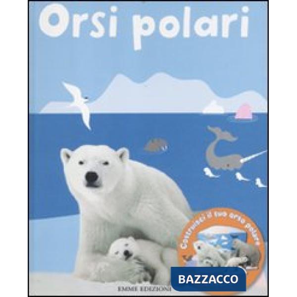 Orsi polari. Con gadget