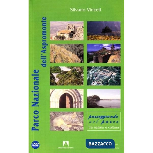 Parco Nazionale dell'Aspromonte. Con DVD