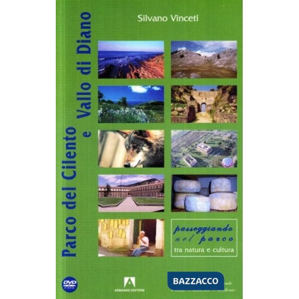 Parco del Cilento e Vallo di Diano. Con DVD