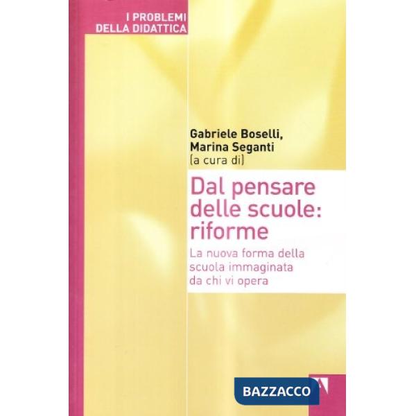 Dal pensare delle scuole: riforme
