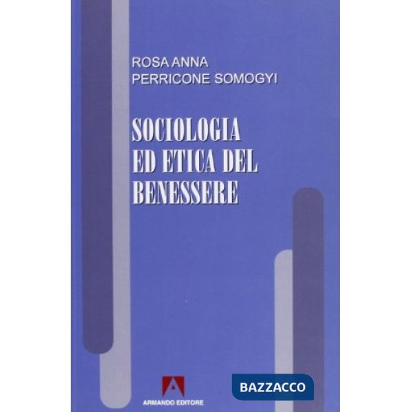Sociologia ed etica del benessere