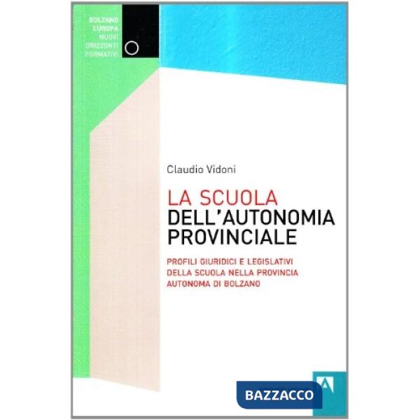 Scuola dell'autonomia provinciale (La)