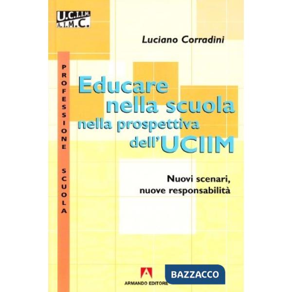 Educare nella scuola nella prospettiva dell'UCIIM