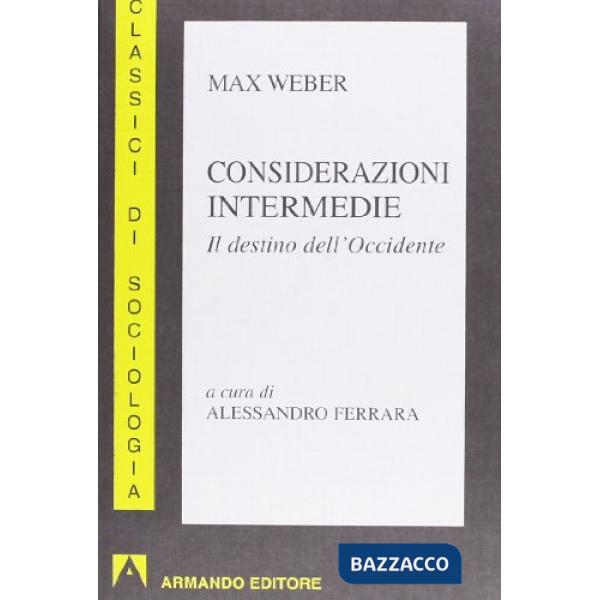 Considerazioni intermedie. Il destino dell'Occidente