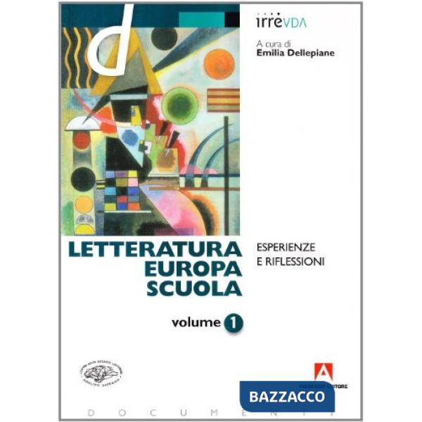 Letteratura, Europa, scuola. Vol. 1