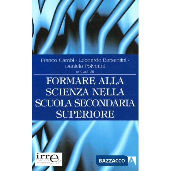 Formare alla scienza nella scuola secondaria di secondo grado