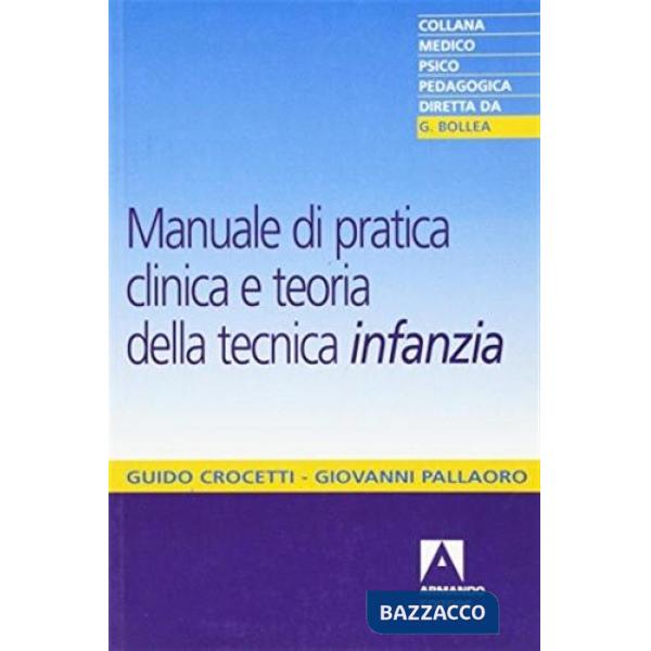 Manuale di pratica clinica e teoria della tecnica. Infanzia