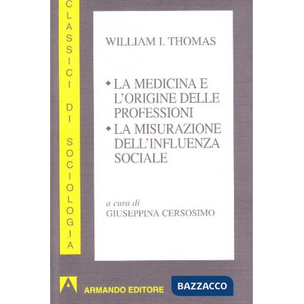 Medicina e l'origine delle professioni (La)