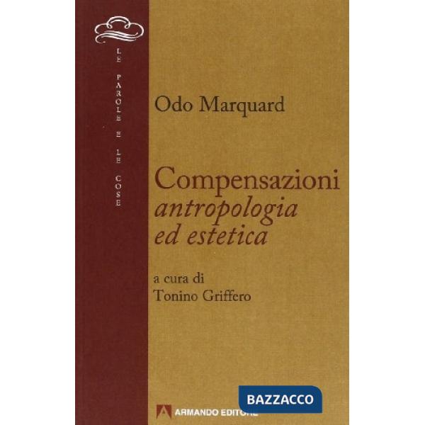 Compensazioni. Antropologia ed estetica