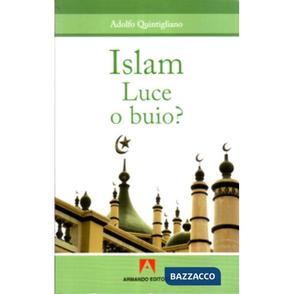Islam. Luce o buio?