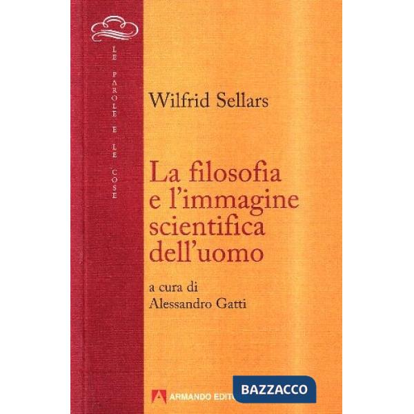 Filosofia e l'immagine scientifica dell'uomo (La)