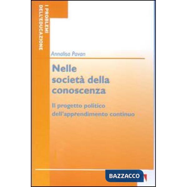 Nelle società della conoscenza. Il progetto politico dell'apprendimento continuo