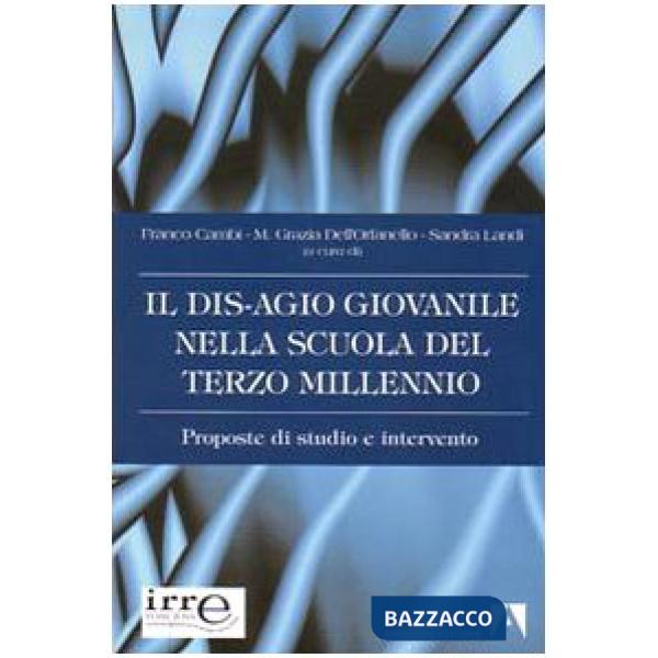 Disagio giovanile nella scuola del terzo millennio (Il)
