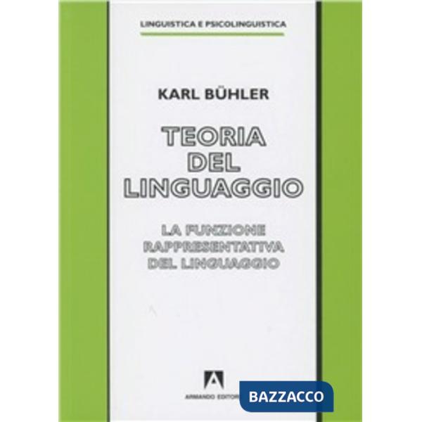 Teoria del linguaggio. La funzione rappresentativa del linguaggio