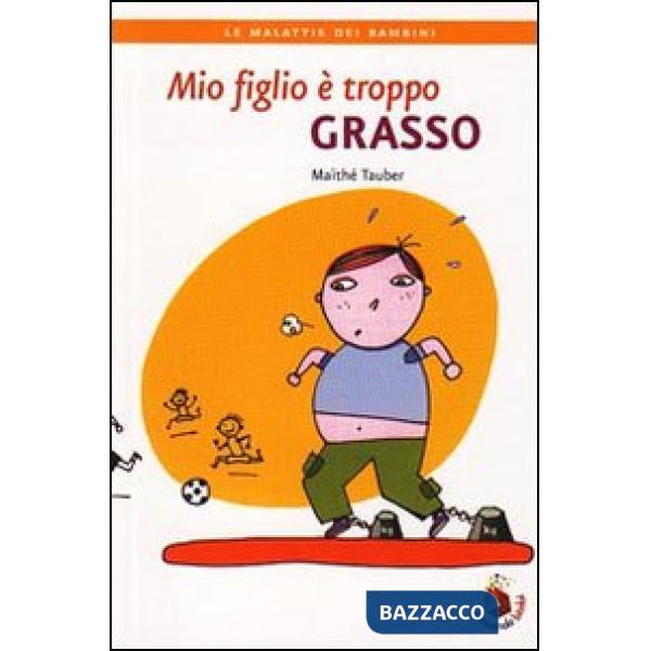 Mio figlio è troppo grasso