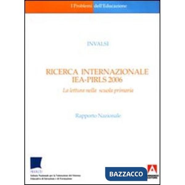 Ricerca internazionale IEA-PIRLS 2006. La lettura nella scuola primaria