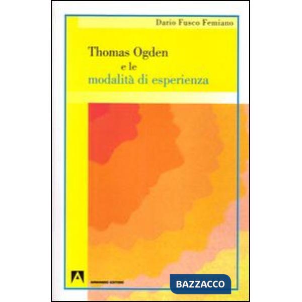 Thomas Ogden e le modalità d'esperienza