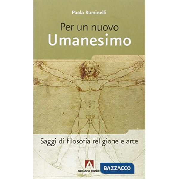 Per un nuovo umanesimo