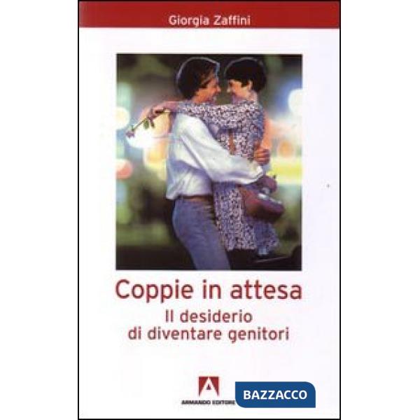 Coppie in attesa. Il desiderio di diventare genitori