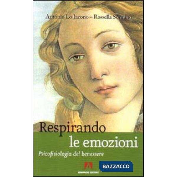 Respirando le emozioni. Psicofisiologia del benessre